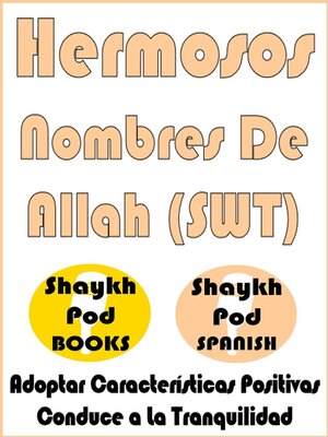 cover image of Hermosos Nombres De Allah (SWT)--Beautiful Names of Allah (SWT)